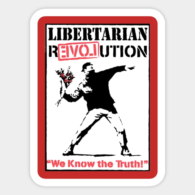 Libertarian R(ev)olution Sticker by Samurai